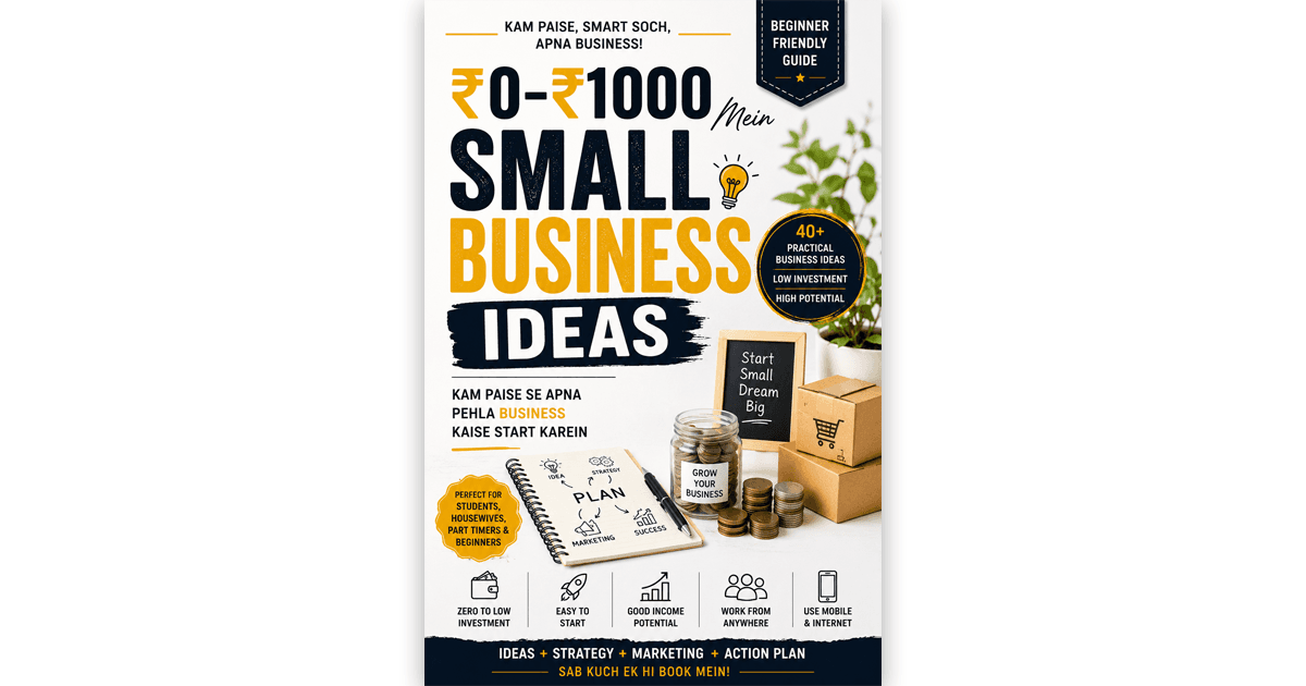 Small Budget, Big Opportunity | ₹0–₹1000 Business Ideas (Hindi)